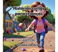 histórias curtas para crianças: "Uma pequena grande aventura para sonhar e aprender