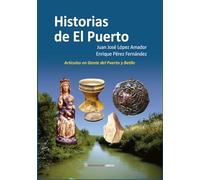 Historias de El Puerto de Santa María: Artículos en Gente del Puerto y Betilo: 12 (Fuera de Colección)