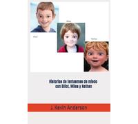 Historias de fantasmas de miedo con Elliot, Miles y Nathan (Historias de fantasmas con Elliot, Miles y Nathan)