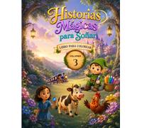Historias Mágicas para Soñar - Volumen 3: Libro para Colorear (Historias Mágicas para Soñar - Libros para Colorear)
