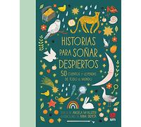 Historias para soñar despiertos: 50 cuentos y leyendas de todo el mundo