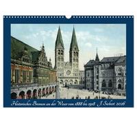 Historic Bremen on the Weser from 1888 to 1918 UK-Version (Wall Calendar 2026 DIN A3 Landscape), CALVENDO 12 Month Wall Calendar