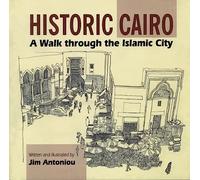 Historic Cairo: A Walk through the Islamic City