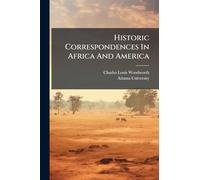 Historic Correspondences In Africa And America