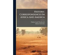 Historic Correspondences In Africa And America