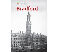Historic England: Bradford: Unique Images from the Archives of Historic England