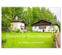 Historic farmhouses in the Tyrolean Leutasch Valley UK-Version (Wall Calendar 2026 DIN A3 Landscape), CALVENDO 12 Month Wall Calendar