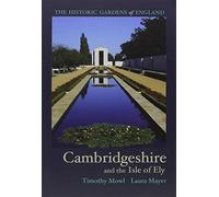 Historic Gardens of Cambridgeshire: and the Isle of Ely