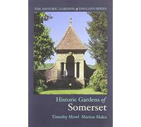 Historic Gardens Somerset (The Historic Gardens of England)