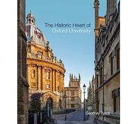 Historic Heart of Oxford University, The