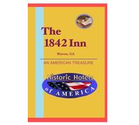 Historic Hotels of America: The 1842 Inn