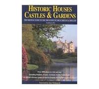 Historic Houses, Castles & Gardens - Great Britain & Ireland (Johansens Historic Houses, Castles and Gardens: The Original Guide to the Treasures of Great Britain and Ireland)