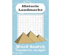 Historic Landmarks Word Search Puzzle Book: Word Searches with Easy to Read Print About Historic Landmarks, Historic Architectures, Historic Sites, and More | 6x9 inches, 110 pages | 50+ Puzzles