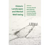 Historic Landscapes and Mental Well-being