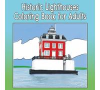 Historic Lighthouses Coloring Book for Adults: Fun Coloring Book with Lighthouse Architecture, Seascapes, Landscapes and More | 8.5 x 8.5 inches, 101 ... For Vacations, Birthdays and Stress Relief