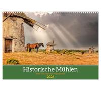 Historic mills - wheels and blades of the past UK-Version (Wall Calendar 2026 DIN A3 Landscape), CALVENDO 12 Month Wall Calendar