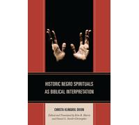 Historic Negro Spirituals as Biblical Interpretation