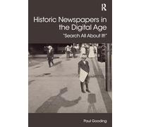 Historic Newspapers in the Digital Age – Search All About It!