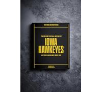 Historic Newspapers - Iowa Personalised College Football History Newspaper Book - Hawkeyes American Football Fan Gift - History Told Through Newspaper Coverage (Hawkeyes)