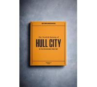 Historic Newspapers Personalised Football Fan Gift - History Told Through Newspaper Coverage - Name Printed on Cover (Hull)