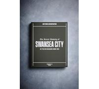 Historic Newspapers Personalised Football Fan Gift - History Told Through Newspaper Coverage - Name Printed on Cover (Swansea)