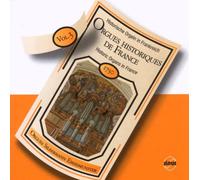 Historic Organs of France Vol