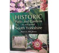 Historic Parks and Gardens in and Around South Yorkshire
