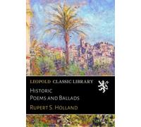 Historic Poems and Ballads