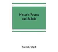 Historic poems and ballads