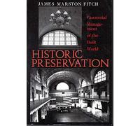 Historic Presentation: Curatorial Management of the Built World