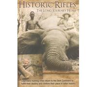 Historic Rifles - Ernest Hemmingway , Frederick Selous , Elmer Keith , Fletcher Jamieson - African Safari DVD