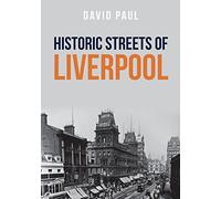 Historic Streets of Liverpool