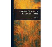 Historic Towns of the Middle States