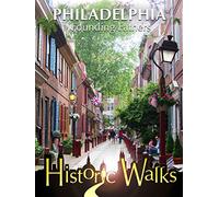 Historic Walks: Philadelphia