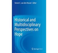 Historical and Multidisciplinary Perspectives on Hope