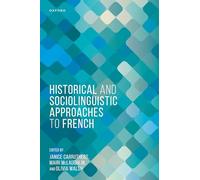 Historical and Sociolinguistic Approaches to French
