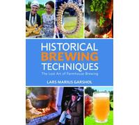 Historical Brewing Techniques by Lars Marius Garshol