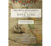 Historical development of the Date line: Part II - The Political-Economic Dateline