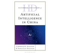 Historical Dictionary of Artificial Intelligence in China