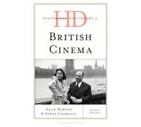 Historical Dictionary of British Cinema (Historical Dictionaries of Literature and the Arts)