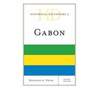 Historical Dictionary of Gabon (Historical Dictionaries of Africa)