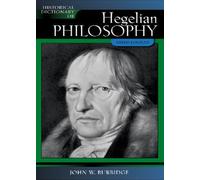 Historical Dictionary of Hegelian Philosophy