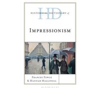 Historical Dictionary of Impressionism