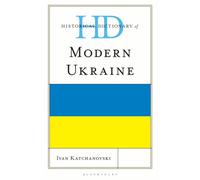 Historical Dictionary of Modern Ukraine
