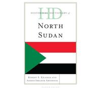 Historical Dictionary of North Sudan (Historical Dictionaries of Africa)
