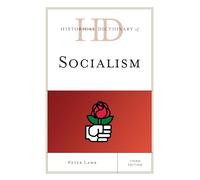 Historical Dictionary of Socialism (Historical Dictionaries of Religions, Philosophies, and Movements Series)