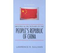 Historical Dictionary of the People's Republic of China: 63 (Historical Dictionaries of Asia, Oceania and the Middle East)
