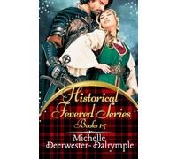 Historical Fevered Series Books 1-7: The Steamy, Love at First Sight and Second Chance, Medieval Historical Romance Series