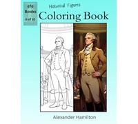Historical Figures Coloring Book Series: Alexander Hamilton