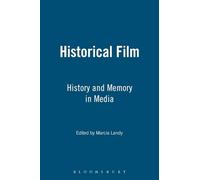 Historical Film: History and Memory in Media